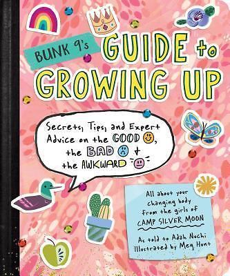 Bunk 9's Guide to Growing Up: Secrets, Tips, - 0761193596, Adah Nuchi, paperback
