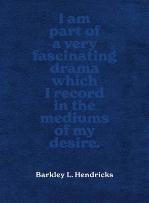 Barkley L. Hendricks Piles of Inspiration Everywhere Susan Hendricks (u. a.)