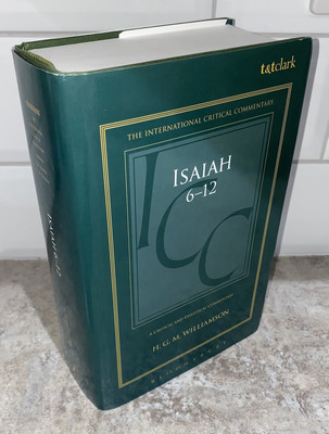Isaiah 6-12: A Critical and Exegetical Commentary, ICC, Williamson (Hardcover)