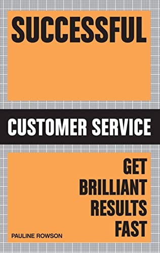 Successful Customer Service: Get Brilliant Results Fast,Pauline