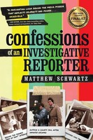 Matthew Schwartz | Confessions Of An Investigative Reporter | Taschenbuch (2020)
