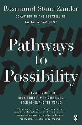 Pathways to Possibility: Transform your outlook on life with the bestselling...