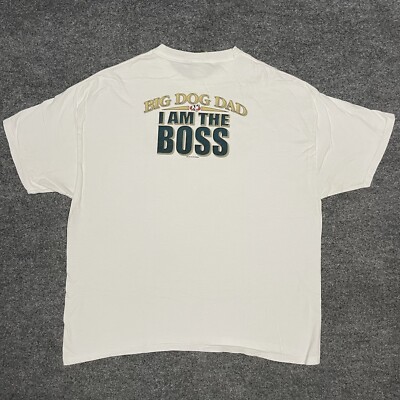 Vintage Big Dogs T Shirt Mens 2XL White Short Sleeve I Am The Boss 2001 Dad Y2K