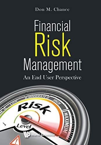 Financial Risk Management: An End User Perspective (paperback)