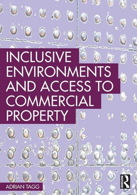 Inclusive Environments and Access to Commercial Property Adrian Tagg Taschenbuch