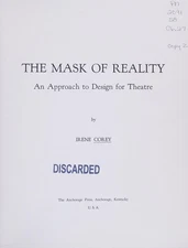 The Mask of Reality : An Approach to Design for Theatre Hardcover