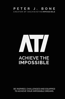 Bone - Achieve the Impossible  Be Inspired Challenged and Equipped to - X555z
