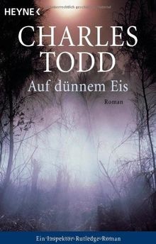 Auf dünnem Eis: Ein Inspektor-Rutledge-Roman von Todd, C... | Buch | Zustand gut