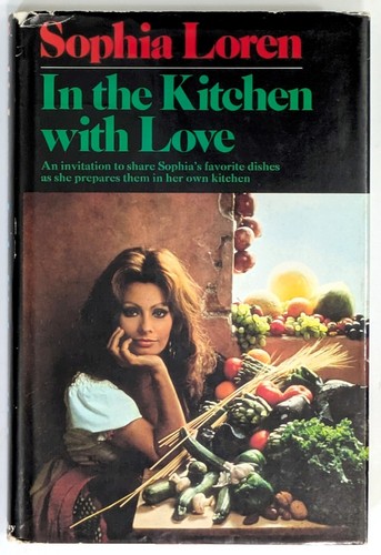 In The Kitchen With Love HCDJ Sophia Loren 1972 STATED First American Ed 1st - Picture 4 of 16