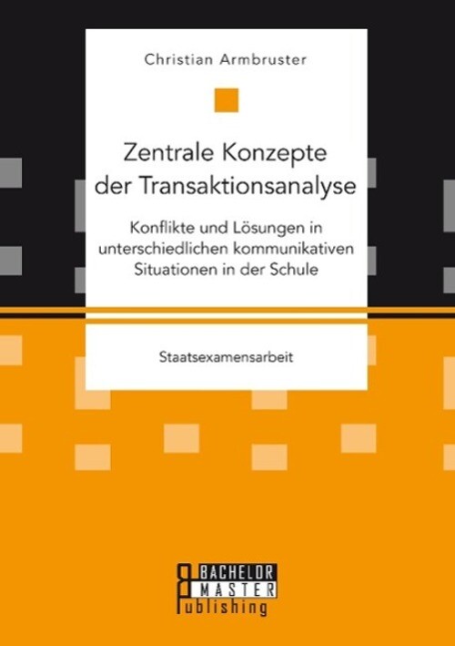Thumbnail - Zentrale Konzepte Der Transaktionsanalyse: Konflikte Und Lösungen