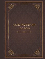 Coin Inventory Log Book: Vintage - Collectors...