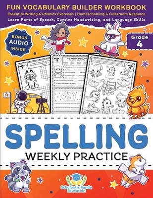 Spelling Weekly Practice for 4th Grade: Fun Vocabulary Builder Workbook with...