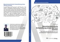 Tim Bachmann | Benutzerzentrierte Entwicklung Eines Serious Games | Taschenbuch