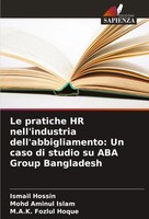 Le Pratiche HR Nell'industria Dell'abbigliamento: Un Caso Di Studio Su Aba...