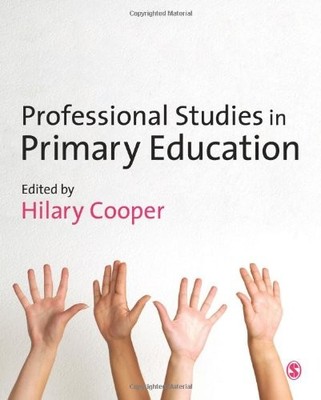 Professional Studies in Primary Education,Hilary Cooper