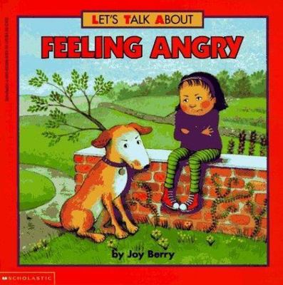 Feeling Angry; Let's Talk About - 0590623869, paperback, Joy Wilt Berry