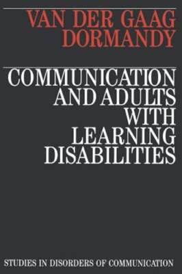 Communication and Adults with Learning Disabilities by Anna Van Der Gaag: New