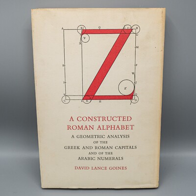 Constructed Roman Alphabet by David L. Goines (Hardcover