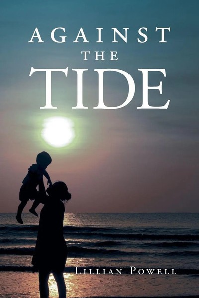 Against The Tide | Lillian Powell | Taschenbuch | Kartoniert / Broschiert | 2016-image