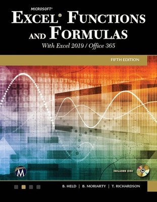 Microsoft Excel Functions and Formulas with Excel 2019/Office 365 by Bernd Held