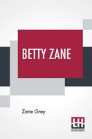 Zane Grey | Betty Zane | Taschenbuch | Englisch (2022) | Kartoniert / Broschiert