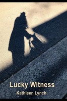 Kathleen Lynch | Lucky Witness | Taschenbuch | Englisch (2019)