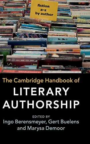 The Cambridge Handbook of Literary Authorship (Hardcover) (2019)