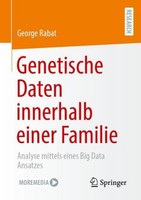 Genetische Daten Innerhalb Einer Familie ~ George Rabat ~ 9783658504267