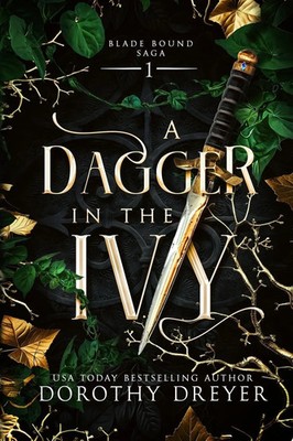 A Dagger in the Ivy Dorothy Dreyer Taschenbuch Blade Bound Saga Englisch 2024