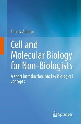 Cell and Molecular Biology for Non-Biologists Lorenz Adlung Taschenbuch XIII