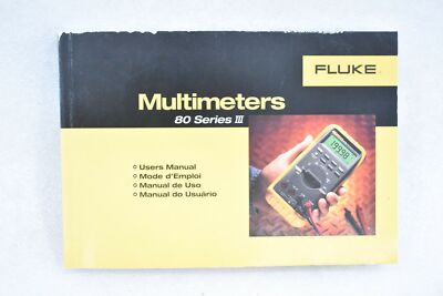 FLUKE MULTIMETERS 80 SERIES III USER'S MANUAL, 688082