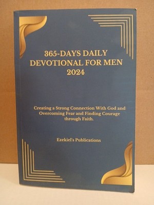 365-DAYS DAILY DEVOTIONAL FOR MEN 2024 by Ezekiel's Publications PB 2024