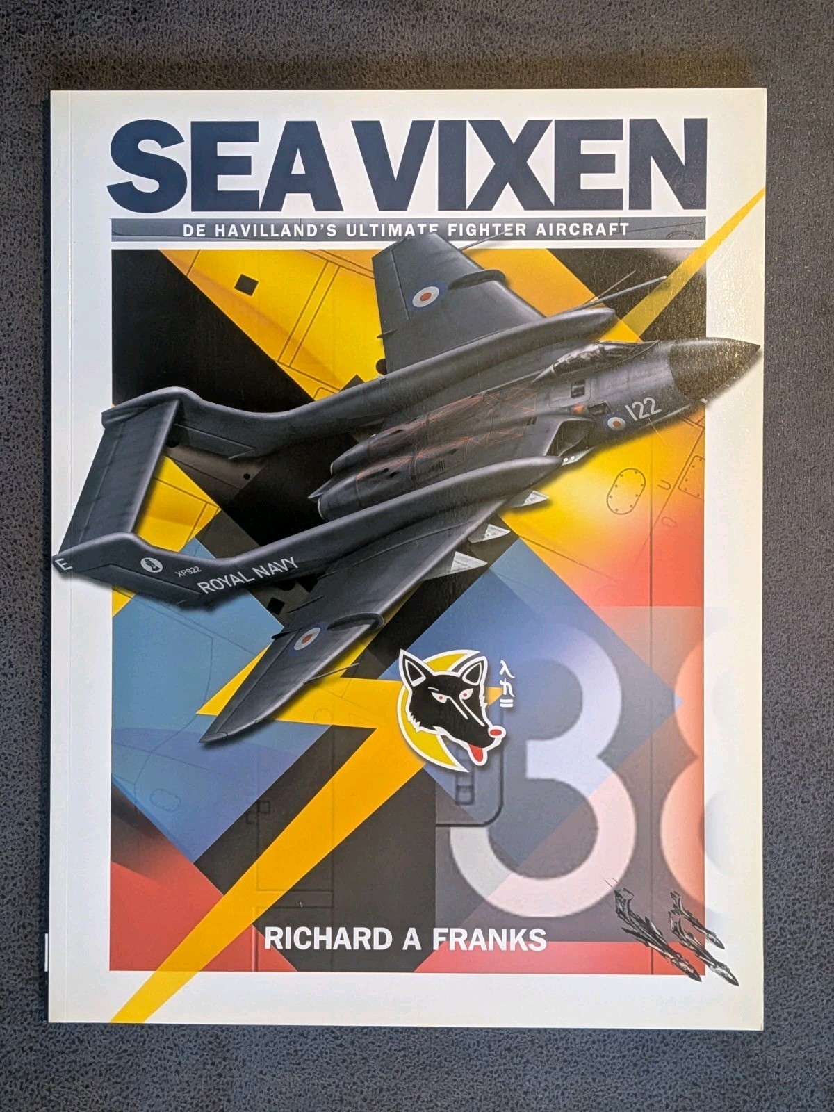 De Havilland Sea Vixen De Havilland's Ultimate Fighter Aircraft Richard A Franks
