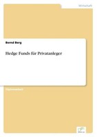 Hedge Funds FüR Privatanleger Bernd Berg
