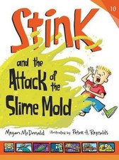Stink and the Attack of the Slime Mold (Stink (Hardcover)) by Megan McDonald