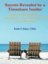 Keith G. Saire CH Secrets Revealed by a Timeshare Inside (Paperback) (UK IMPORT)