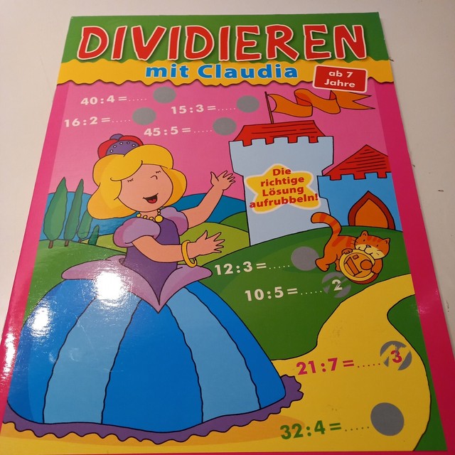 Dividieren mit Claudia Rätselbuch & Spielen Beschäftigung ab 7 Jahre Dividieren mit Claudia Rätselbuch & Spielen Beschäftigung ab 7 Jahre