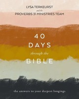The 40 Days Through The Bible The Answers To Your Deepest Longings Terkeurst