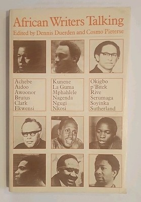African Writers Talking 1972 Paperback, D Duerden & C Pietererse (eds) Very Good
