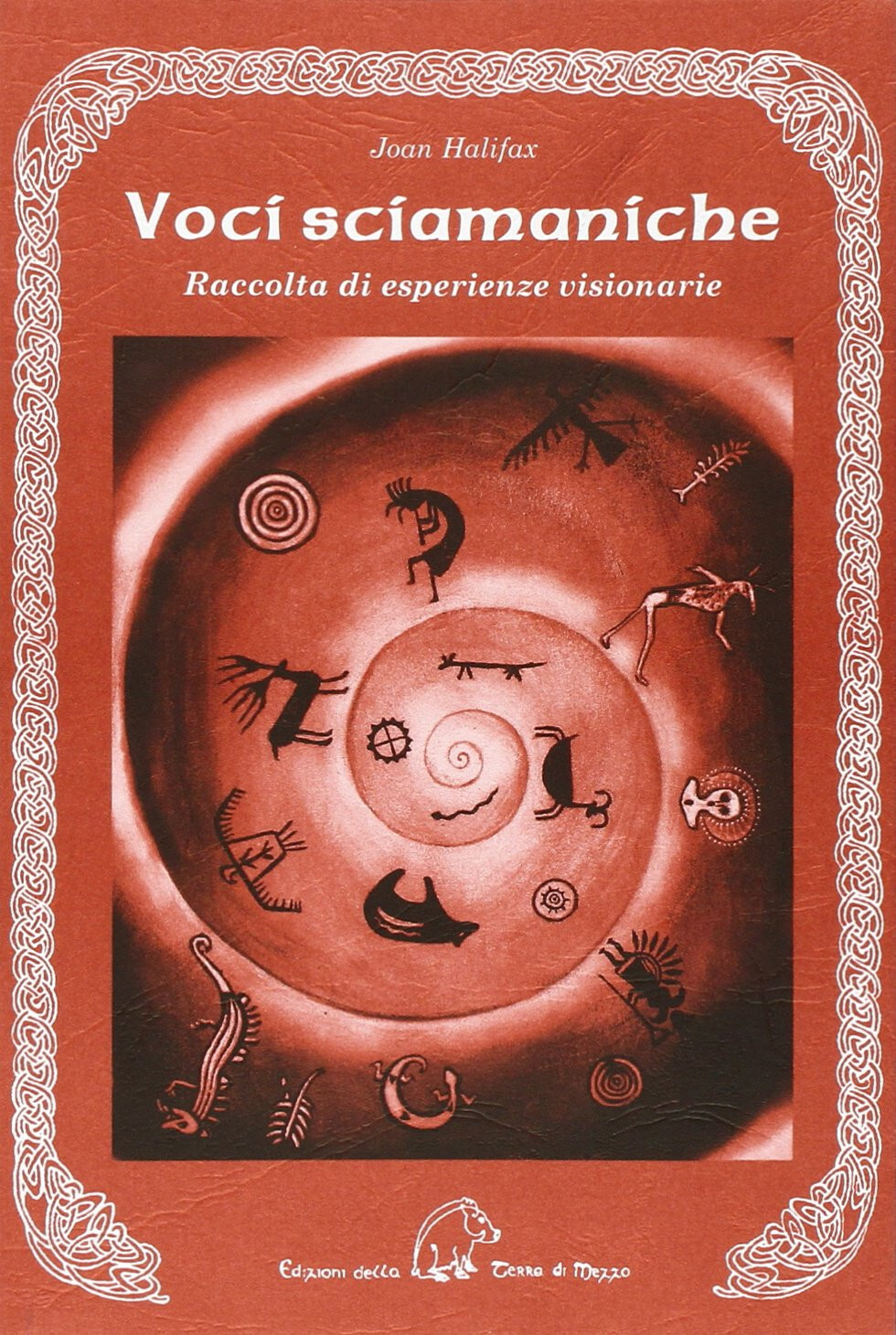 Voci sciamaniche - Joan Halifax - Terra di Mezzo, 2013