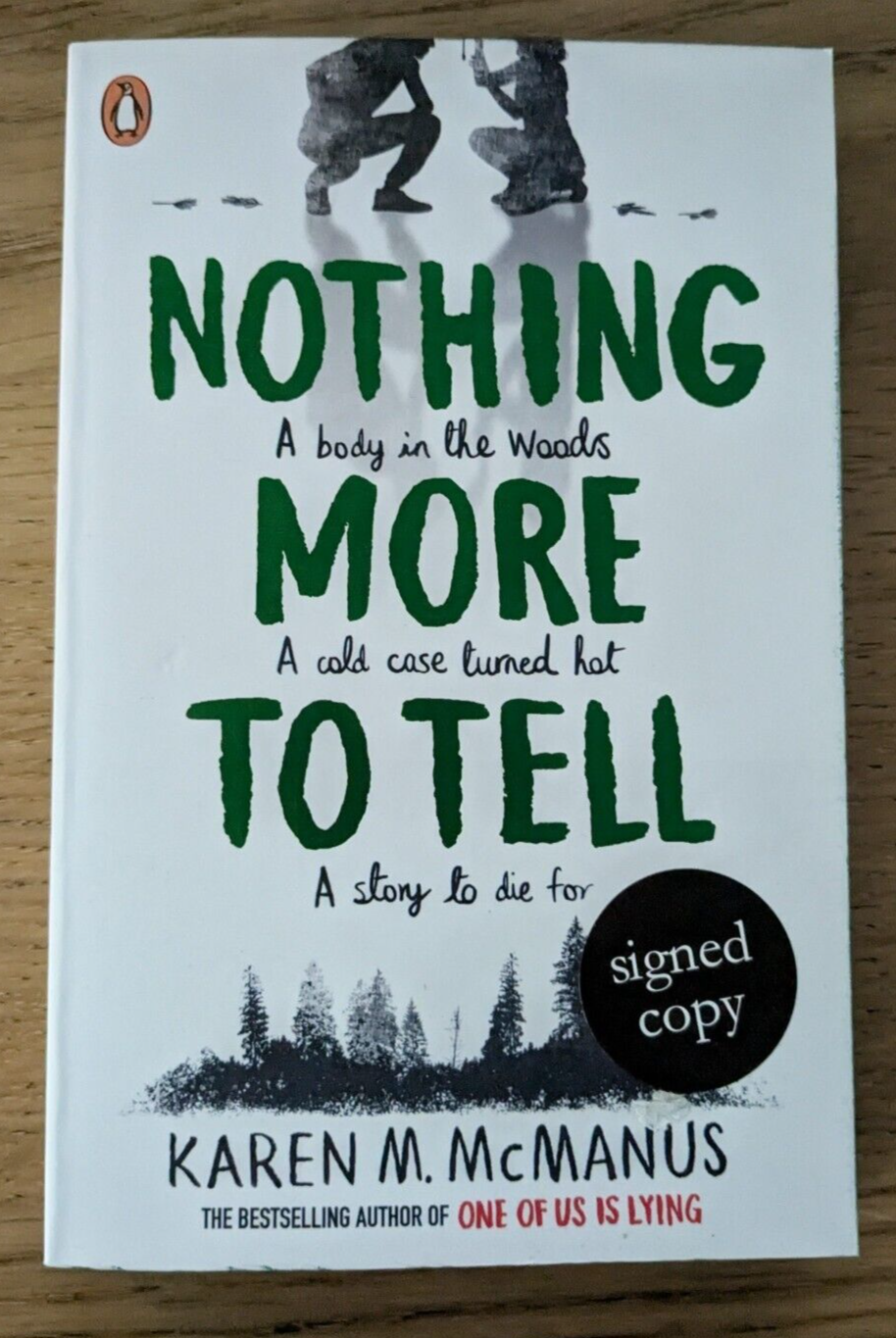 NOTHING MORE TO TELL *SIGNED* by KAREN M. MCMANUS - P/B