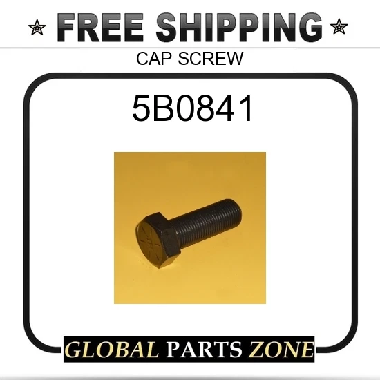 5B0841 - CAP SCREW 10R2356 1309476 2569653 2H7048 4253444 154737 