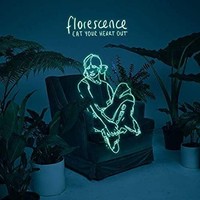Eat Your Heart Out - Florescence - Cd - G4Z