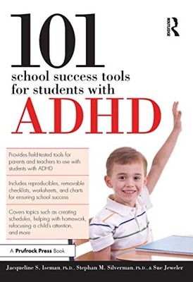 101 School Success Tools for Students with ADHD by Iseman, Jacqueline NEW