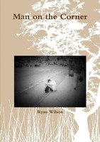 Man On The Corner Ryan Wilson Taschenbuch Kartoniert / Broschiert Englisch 2012