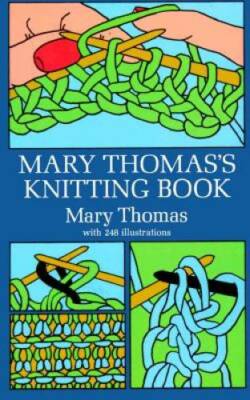 Mary Thomas's Knitting Book - Paperback By Thomas, Mary - GOOD