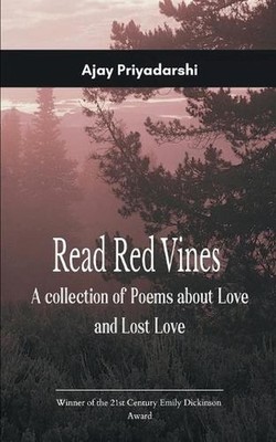 Read Red Vines (Edition1st) by Ajay Priyadarshi Paperback Book