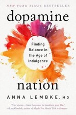 Dopamine Nation | Anna Lembke | englisch