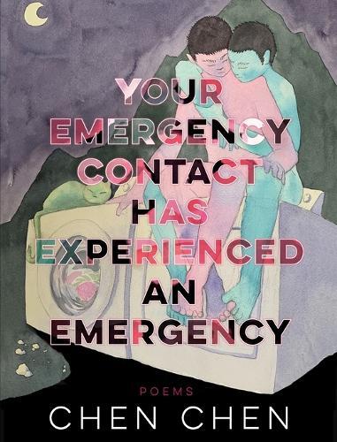 Chen Chen Your Emergency Contact Has Experienced an Emergency (Paperback)