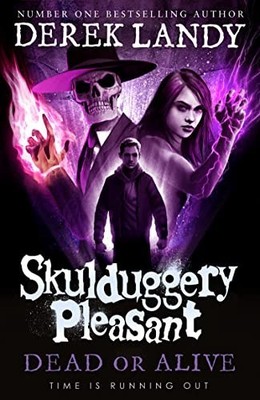 Dead or Alive: Book 14 (Skulduggery Pleasant) by Landy, Derek Hardback Book The